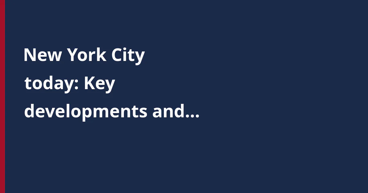 New York City today: Key developments and urban trends in 2026